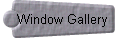 Window Gallery